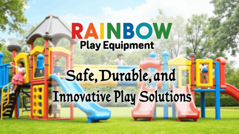 Rainbow Play Equipment | Safe, Durable & Innovative Play Solutions in Yelahanka, Bangalore